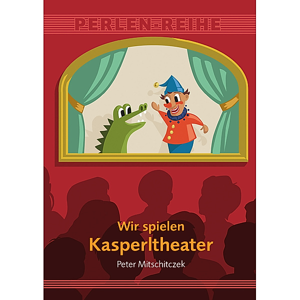 Wir spielen Kasperltheater, Peter Mitschitczek