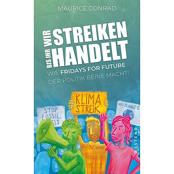 Wir streiken, bis ihr handelt!, Maurice Conrad