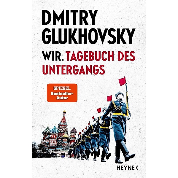 Wir. Tagebuch des Untergangs, Dmitry Glukhovsky