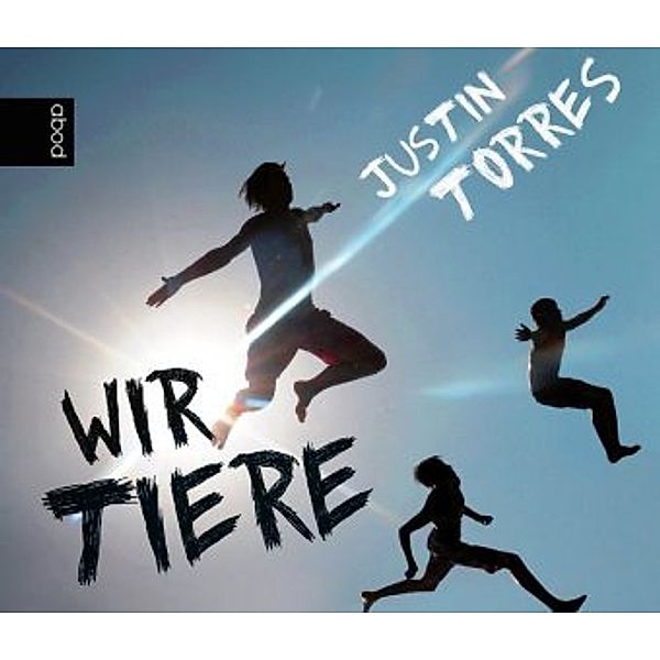 Wir Tiere, 4 Audio-CDs, Justin Torres