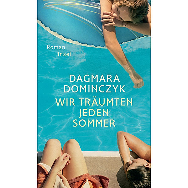 Wir träumten jeden Sommer, Dagmara Dominczyk