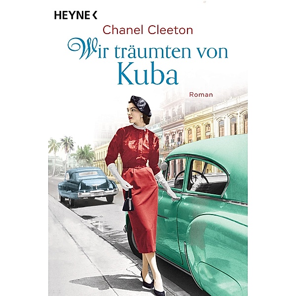 Wir träumten von Kuba / Kuba Saga Bd.2, Chanel Cleeton