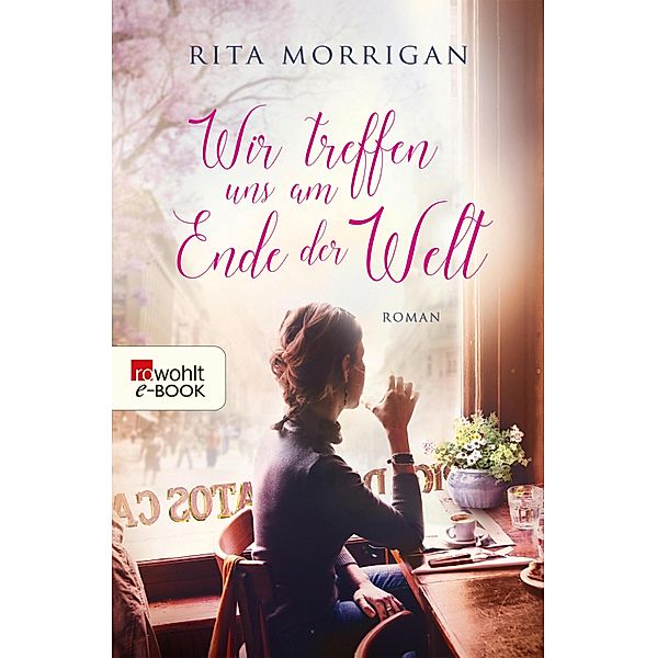 Wir treffen uns am Ende der Welt, Rita Morrigan