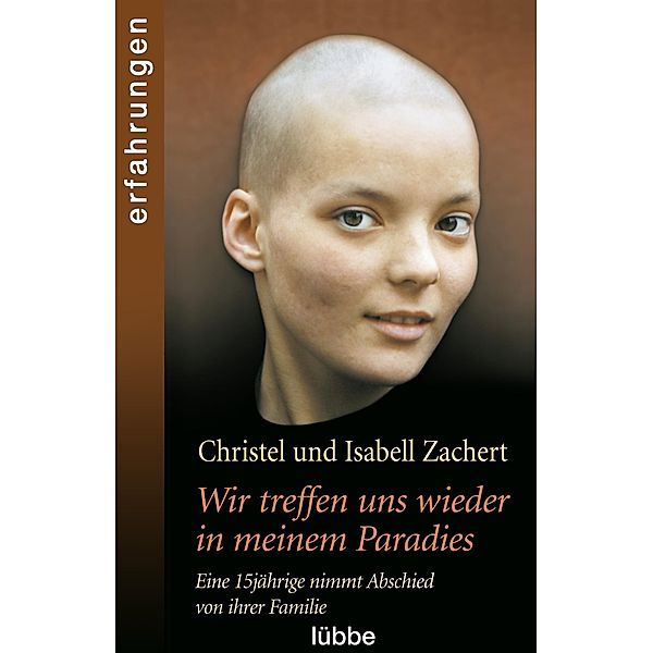 Wir treffen uns wieder in meinem Paradies, Christel Zachert