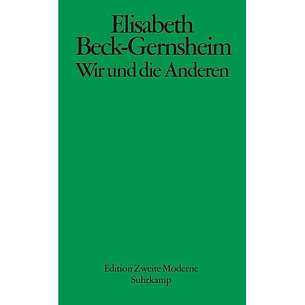 Wir und die Anderen, Elisabeth Beck-Gernsheim