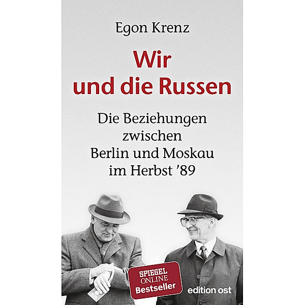 Wir und die Russen, Egon Krenz