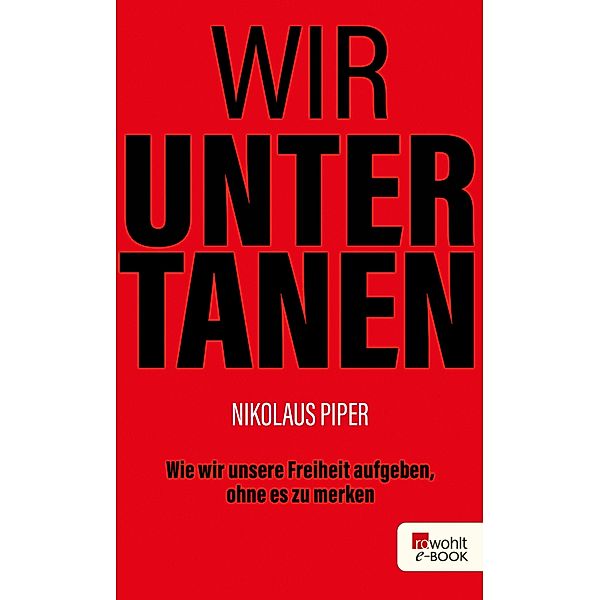 Wir Untertanen, Nikolaus Piper