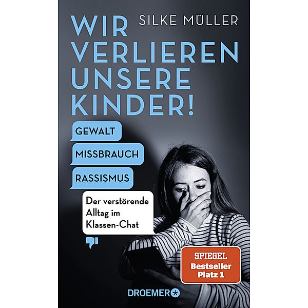 Wir verlieren unsere Kinder!, Silke Müller