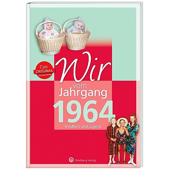 Wir vom Jahrgang 1964 - Kindheit und Jugend, Claudia Brandau