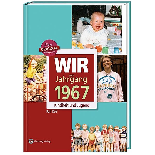 Wir vom Jahrgang 1967 - Kindheit und Jugend, Ralf Keß