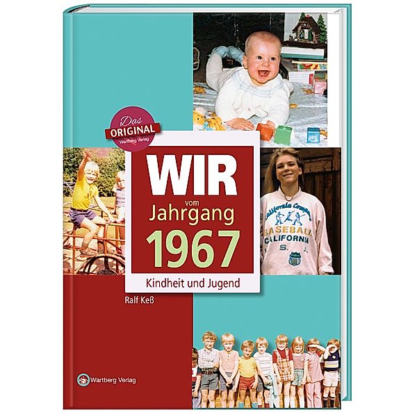 Wir vom Jahrgang 1967 - Kindheit und Jugend, Ralf Kess