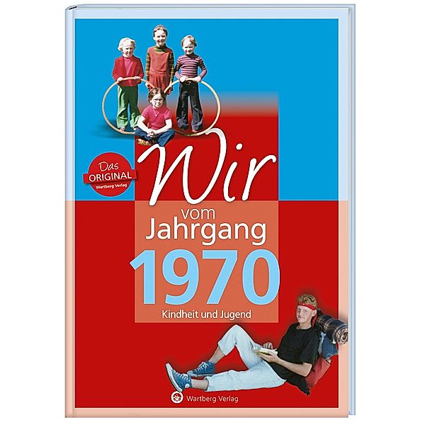 Wir vom Jahrgang 1970 - Kindheit und Jugend, Katja Tornau, Matthias Rickling