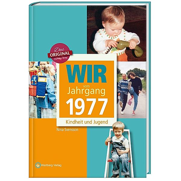 Wir vom Jahrgang 1977 - Kindheit und Jugend, Nina Svensson