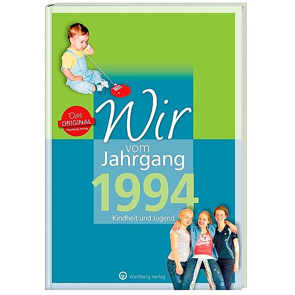 Wir vom Jahrgang 1994 - Kindheit und Jugend, Regina Wiedemann, Wiedemann Sabrina