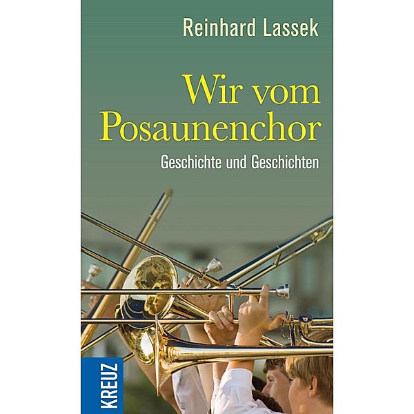 Wir vom Posaunenchor, Reinhard Lassek