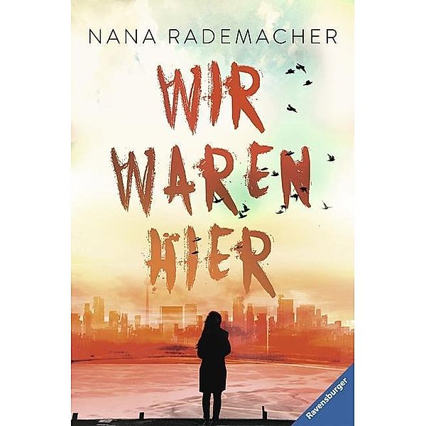 Wir waren hier, Nana Rademacher