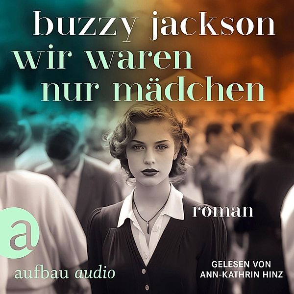 Wir waren nur Mädchen, Buzzy Jackson