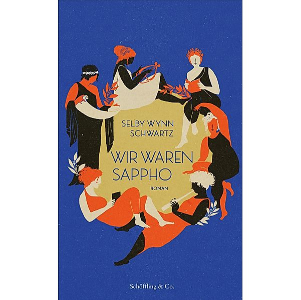 Wir waren Sappho, Selby Wynn Schwartz