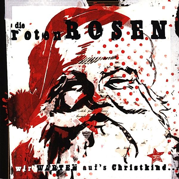 Wir Warten Auf'S Christkind, Die Roten Rosen & Die Toten Hosen