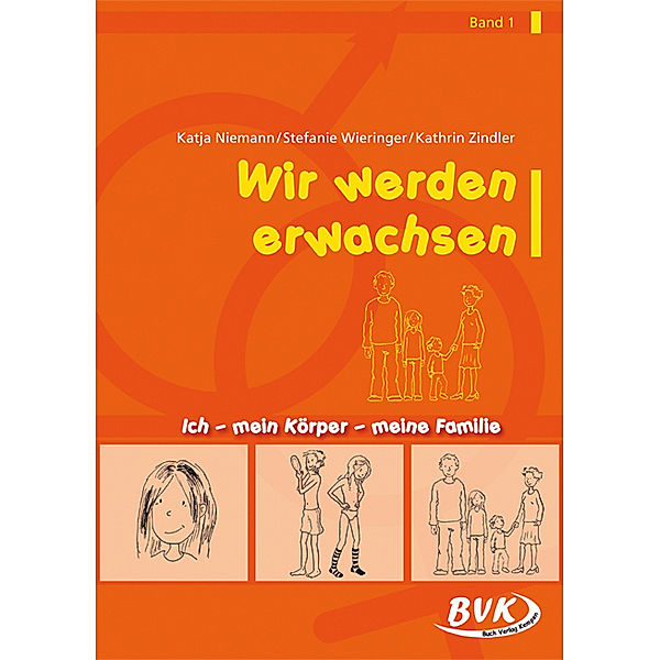 Wir werden erwachsen Band 1.Bd.1, Katja Niemann, Stefanie Wieringer, Kathrin Zindler