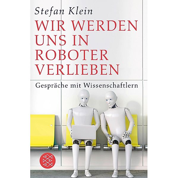 Wir werden uns in Roboter verlieben, Stefan Klein