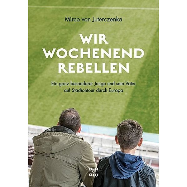 Wir Wochenendrebellen, Mirco von Juterczenka