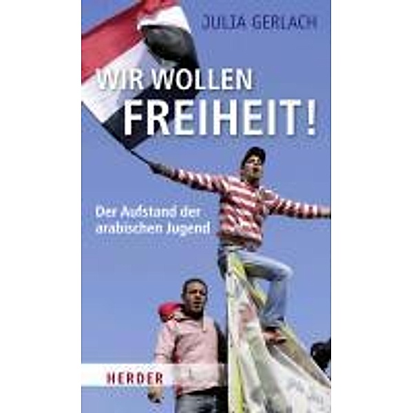 Wir wollen Freiheit!, Julia Gerlach
