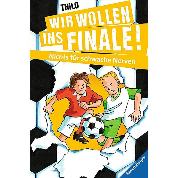 Wir wollen ins Finale! Nichts für schwache Nerven / Wir wollen ins Finale! Bd.6, Thilo