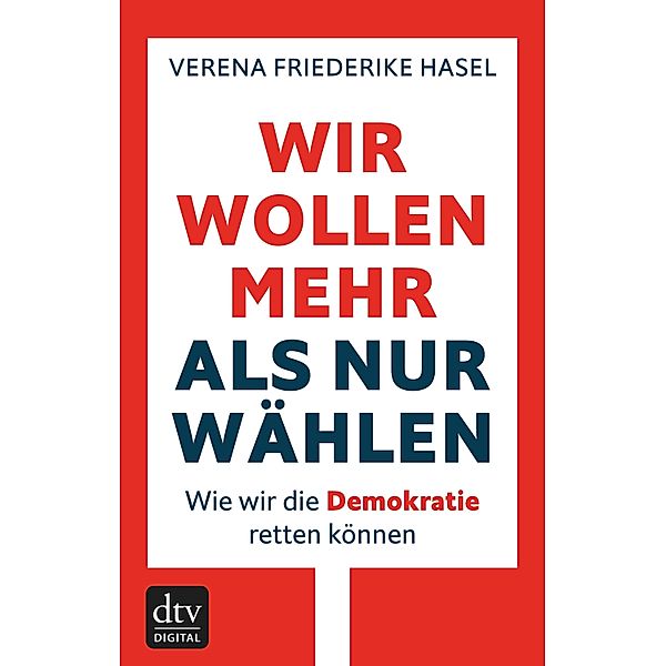 Wir wollen mehr als nur wählen, Verena Friederike Hasel