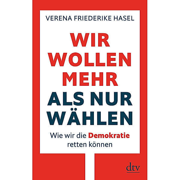 Wir wollen mehr als nur wählen, Verena Friederike Hasel