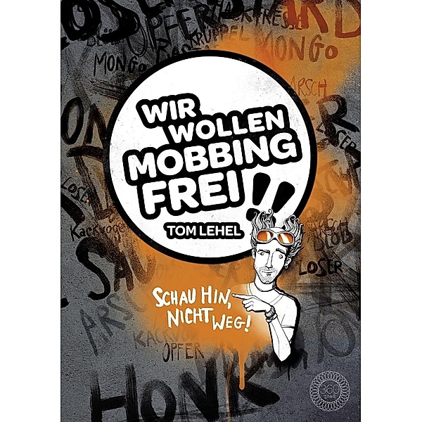Wir wollen Mobbingfrei!!, Tom Lehel