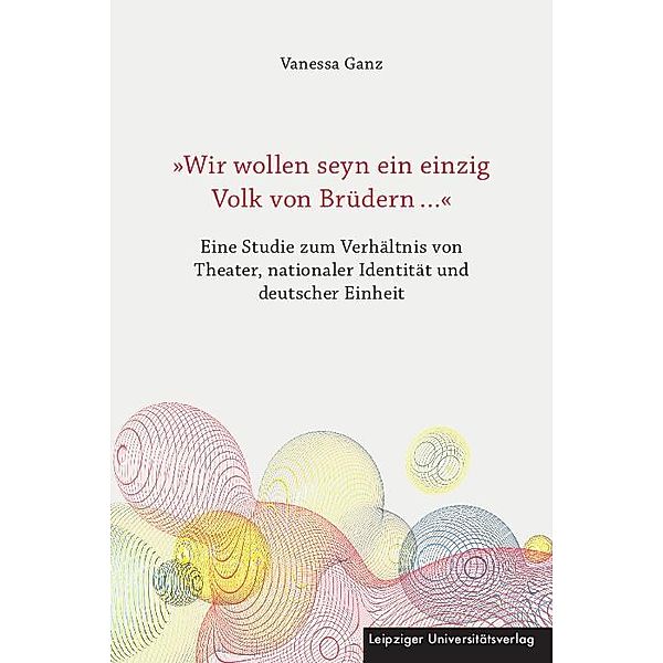 Wir wollen seyn ein einzig Volk von Brüdern ..., Vanessa Ganz