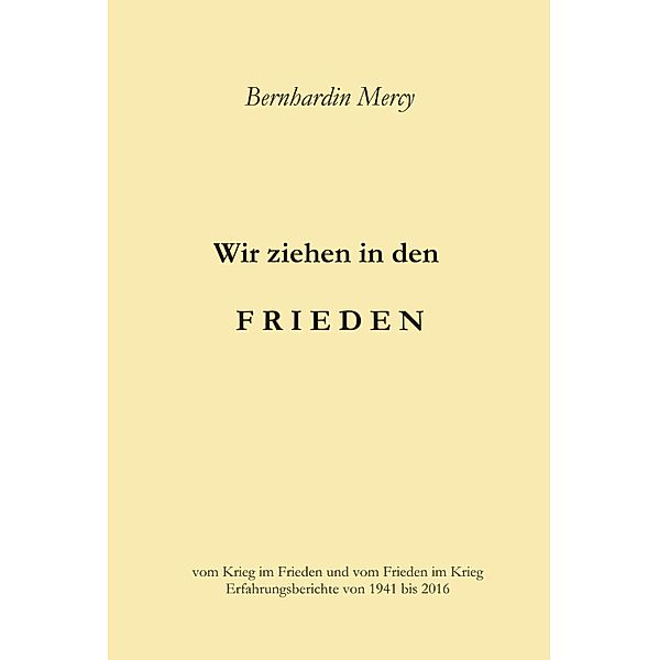 Wir ziehen in den Frieden, Bernhardin Mercy