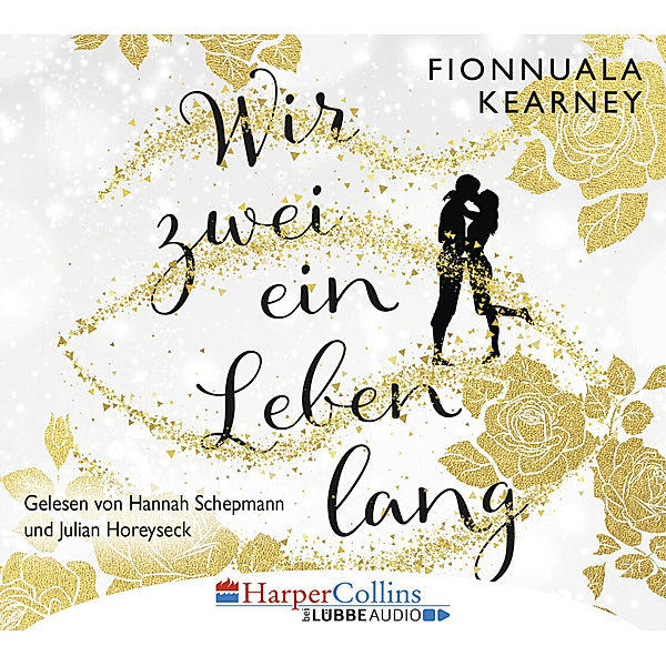 Wir zwei ein Leben lang,6 Audio-CDs, Fionnuala Kearney