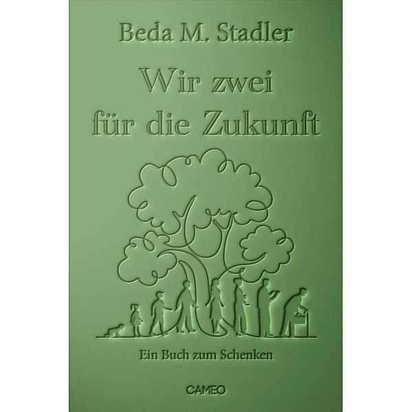 Wir zwei für die Zukunft, Beda M. Stadler