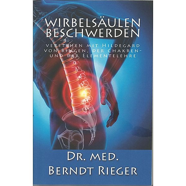 Wirbelsäulenbeschwerden, Berndt Rieger