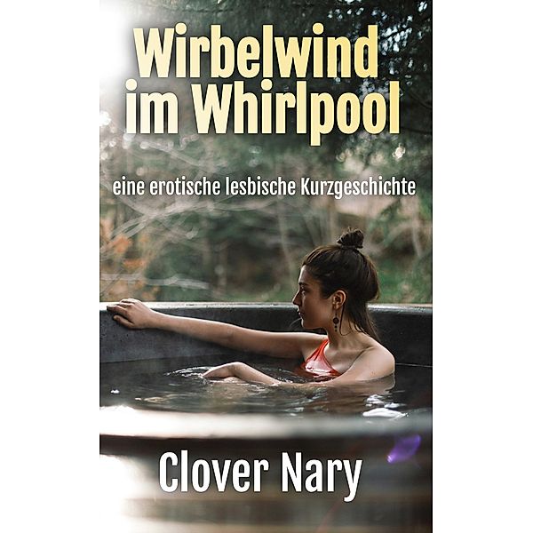 Wirbelwind im Whirlpool, Clover Nary