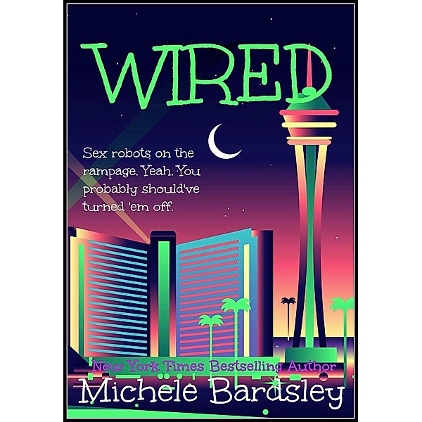 Wired, Michele Bardsley