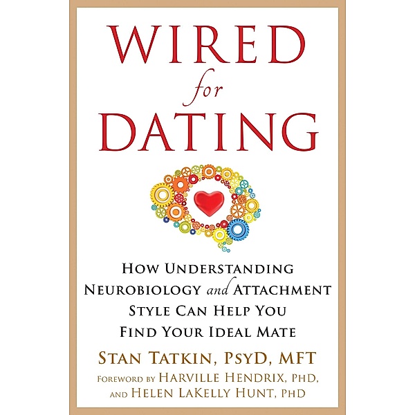 Wired for Dating, Stan Tatkin