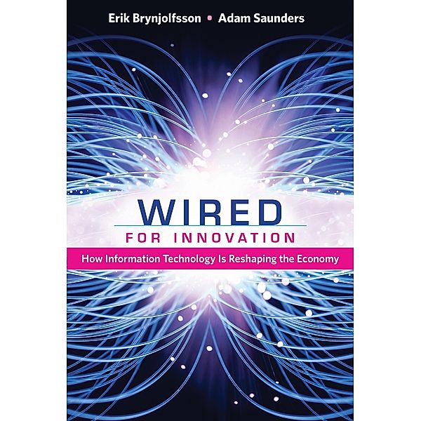 Wired for Innovation, Erik Brynjolfsson, Adam Saunders