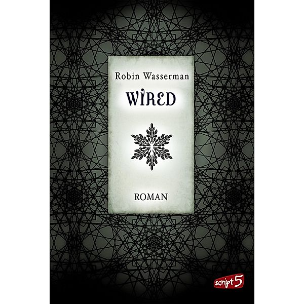 Wired / Lia Kahn Bd.3, Robin Wasserman