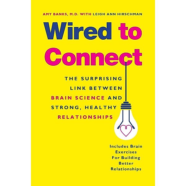 Wired to Connect, Amy Banks, Leigh Ann Hirschman