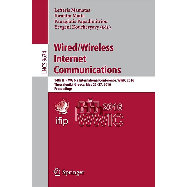Wired/Wireless Internet Communications / Lecture Notes in Computer Science Bd.9674