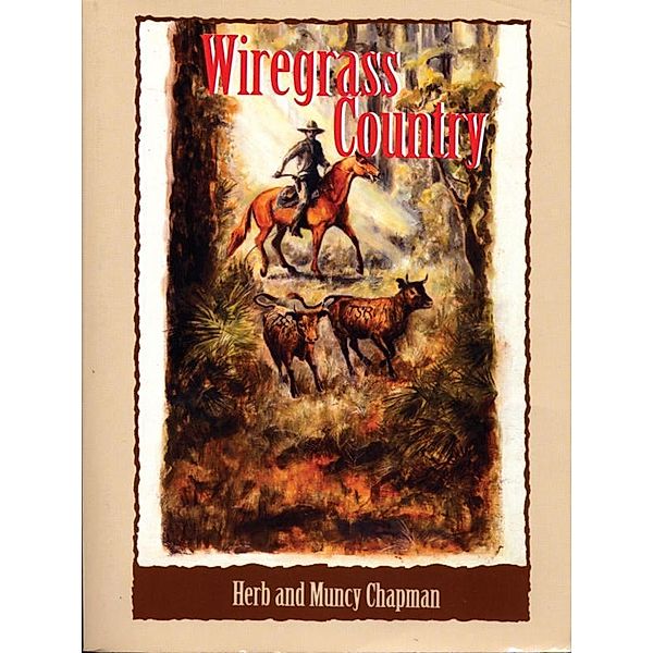 Wiregrass Country / Cracker Western, Muncy Chapman