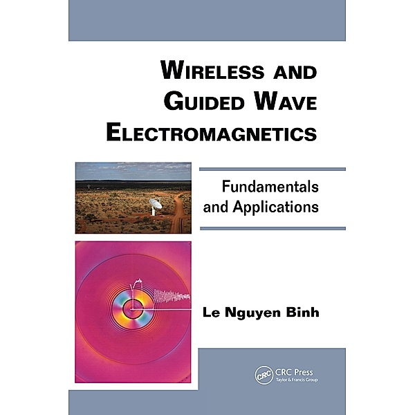 Wireless and Guided Wave Electromagnetics, Le Nguyen Binh