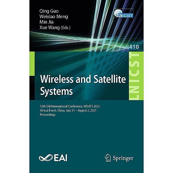 Wireless and Satellite Systems / Lecture Notes of the Institute for Computer Sciences, Social Informatics and Telecommunications Engineering Bd.410