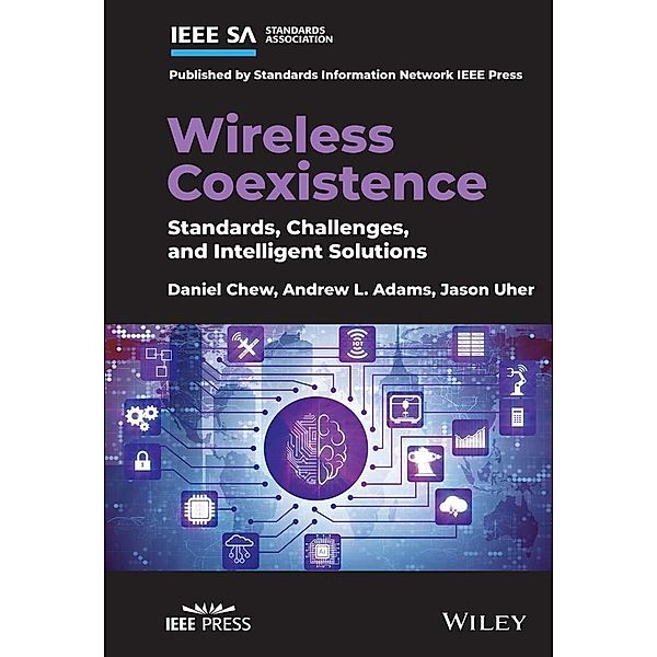 Wireless Coexistence, Daniel Chew, Andrew L. Adams, Jason Uher