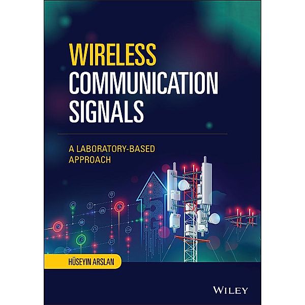 Wireless Communication Signals, Huseyin Arslan