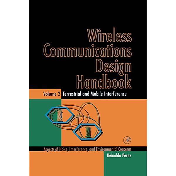 Wireless Communications Design Handbook, Reinaldo Perez