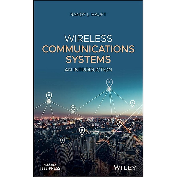 Wireless Communications Systems / Wiley - IEEE, Randy L. Haupt